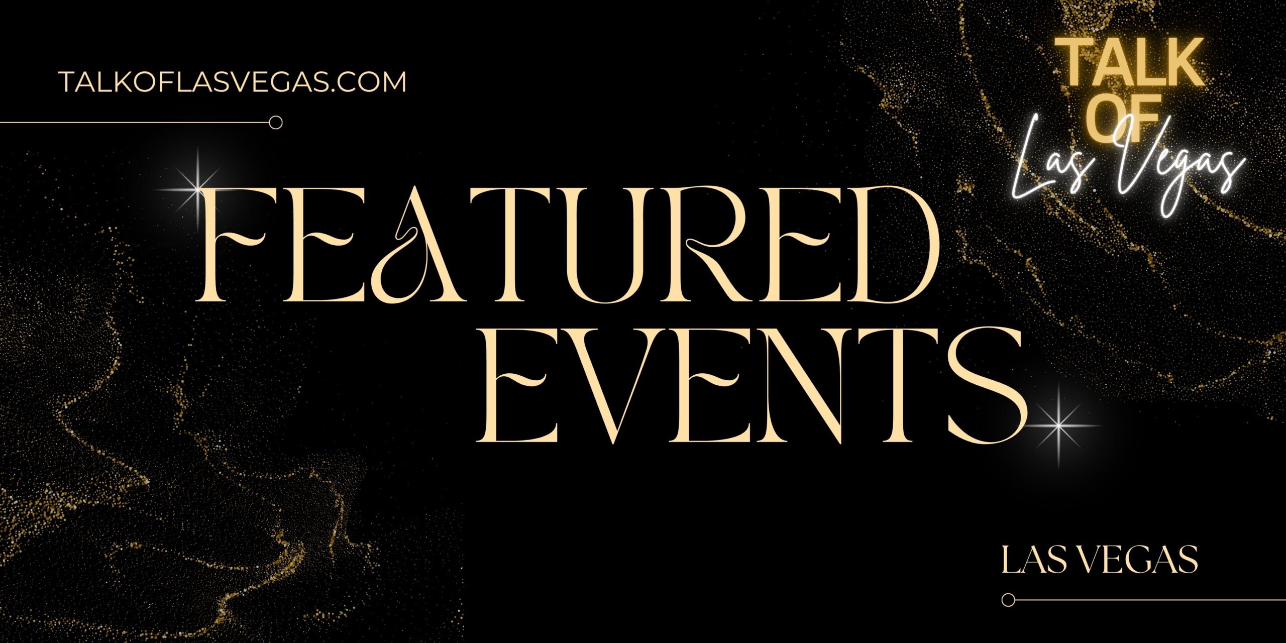 Las Vegas Featured Events Concerts Nightlife banner